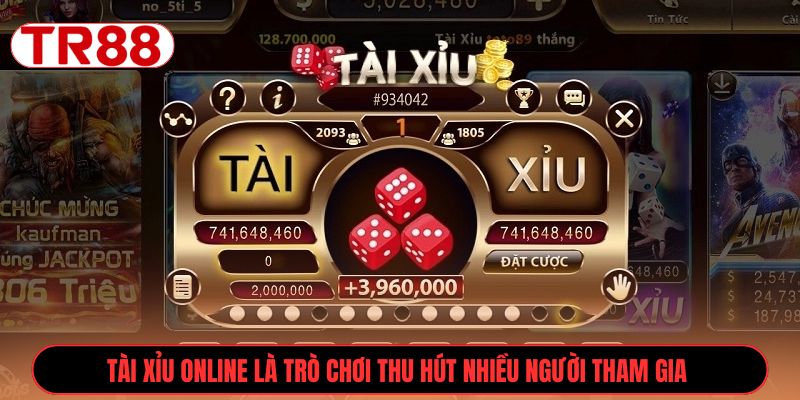 Tài xỉu online là trò chơi thu hút nhiều người tham gia 